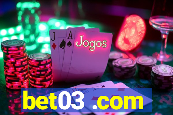 bet03 .com